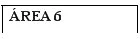 Black text reading 'AREA 6' enclosed within a box