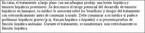 Text in Spanish warning of risks of injuries and liver tumors caused by long-term micafungin treatment in rats