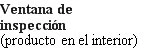 Black text on white background reading 'Ventana de inspección' followed by 'producto en el interior' in parentheses (Inspection window, product inside)