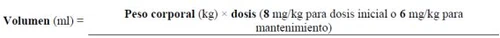 Mathematical formula for calculating the volume in ml based on body weight in kg multiplied by a dose of 8 mg/kg or 6 mg/kg