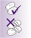 Drawing of two whole tablets with a purple checkmark above and three broken tablets with a purple cross above