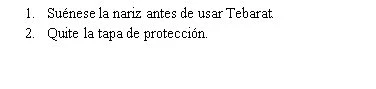 Spanish text on white background with two numbered instructions: 1. Blow your nose before using Tebarat and 2. Remove the protective cap