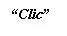 The word 'Click' written in quotation marks in black italic-style font on a white background