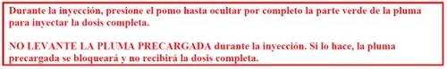 Red text on white background enclosed in a red border explaining to press and hold the knob to inject the full dose without lifting the pen