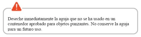 White box with gray border and orange warning icon with exclamation mark containing Spanish text about disposal of used needles