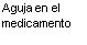 Black text on white background reading in Spanish: Aguja en el medicamento, meaning 'needle in the medication'