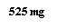 Чорний текст на білому тлі з написом 525 mg простим шрифтом