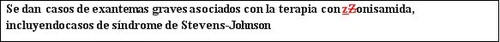 Spanish text on a white background warning of severe rashes associated with zonisamide therapy, including cases of Stevens-Johnson syndrome
