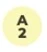 Light yellow circle with black text A2 centered in two lines